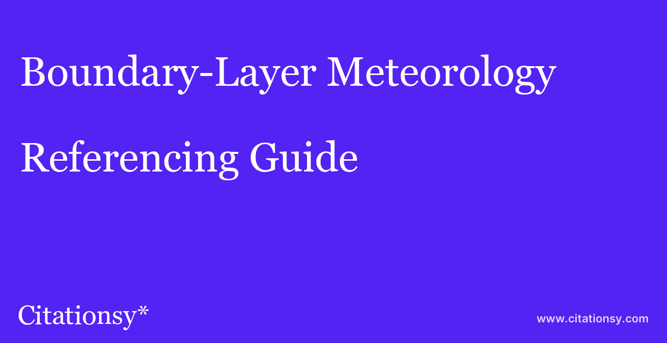 cite Boundary-Layer Meteorology  — Referencing Guide